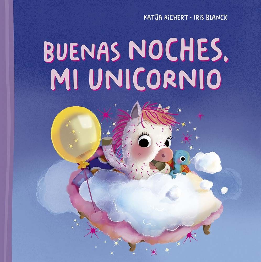BUENAS NOCHES, MI UNICORNIO, de RICHERT, KATJA | portada del libro
