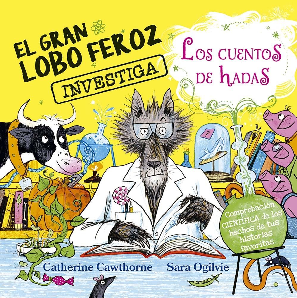 GRAN LOBO FEROZ INVESTIGA LOS CUENTOS DE HADAS, EL, de CAWTHORNE, CATHERINE | portada del libro