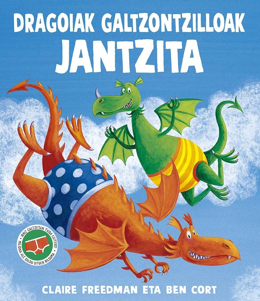 DRAGOIAK GALTZONTZILLOAK JANTZITA, de FREEDMAN, CLAIRE | portada del libro