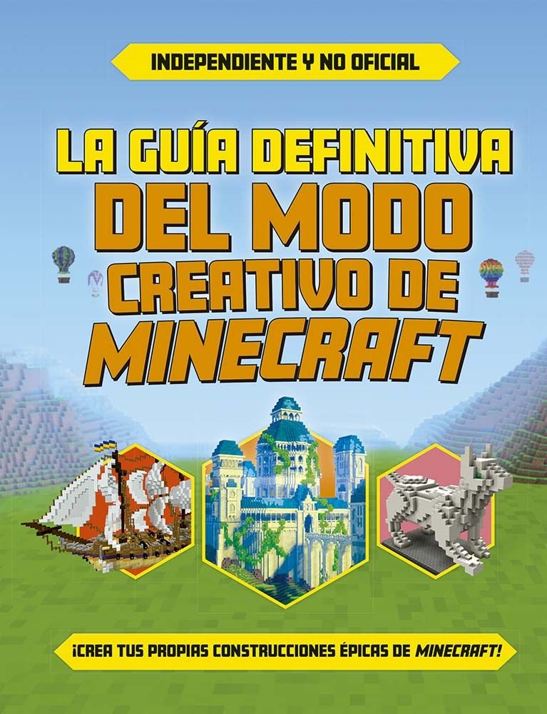 GUIA DEFINITIVA DEL MODO CREATIVO DE MINECRAFT, LA, de VV.AA.3 | portada del libro