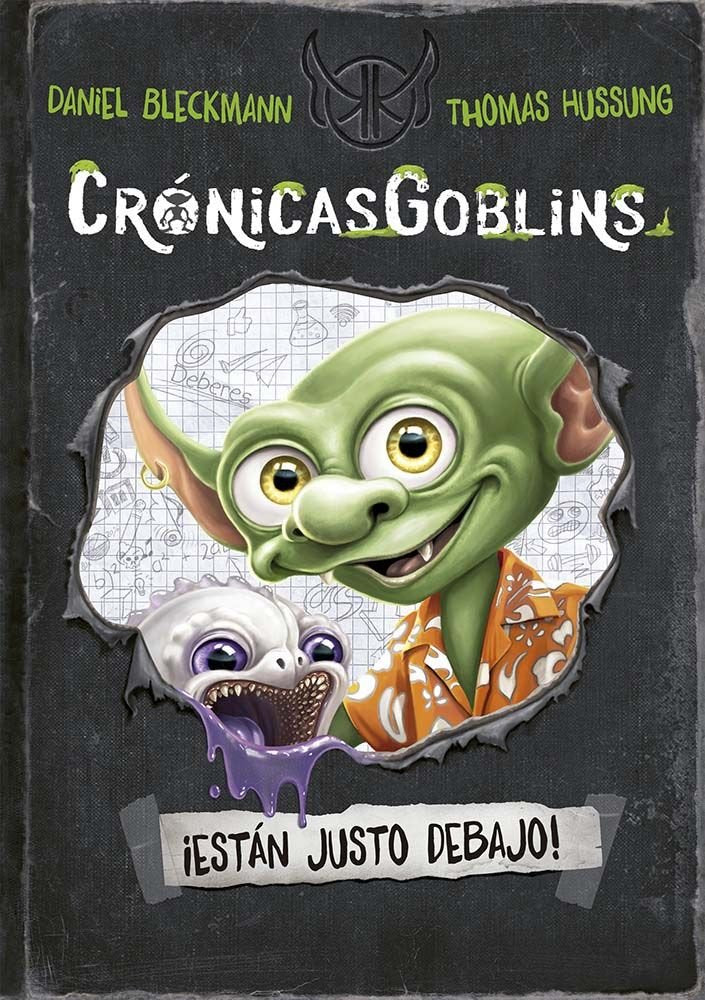 CRONICAS DE LOS GOBLINS, LAS. ¡ESTAN JUSTO DEBAJO!, de BLECKMANN, DANIEL | portada del libro