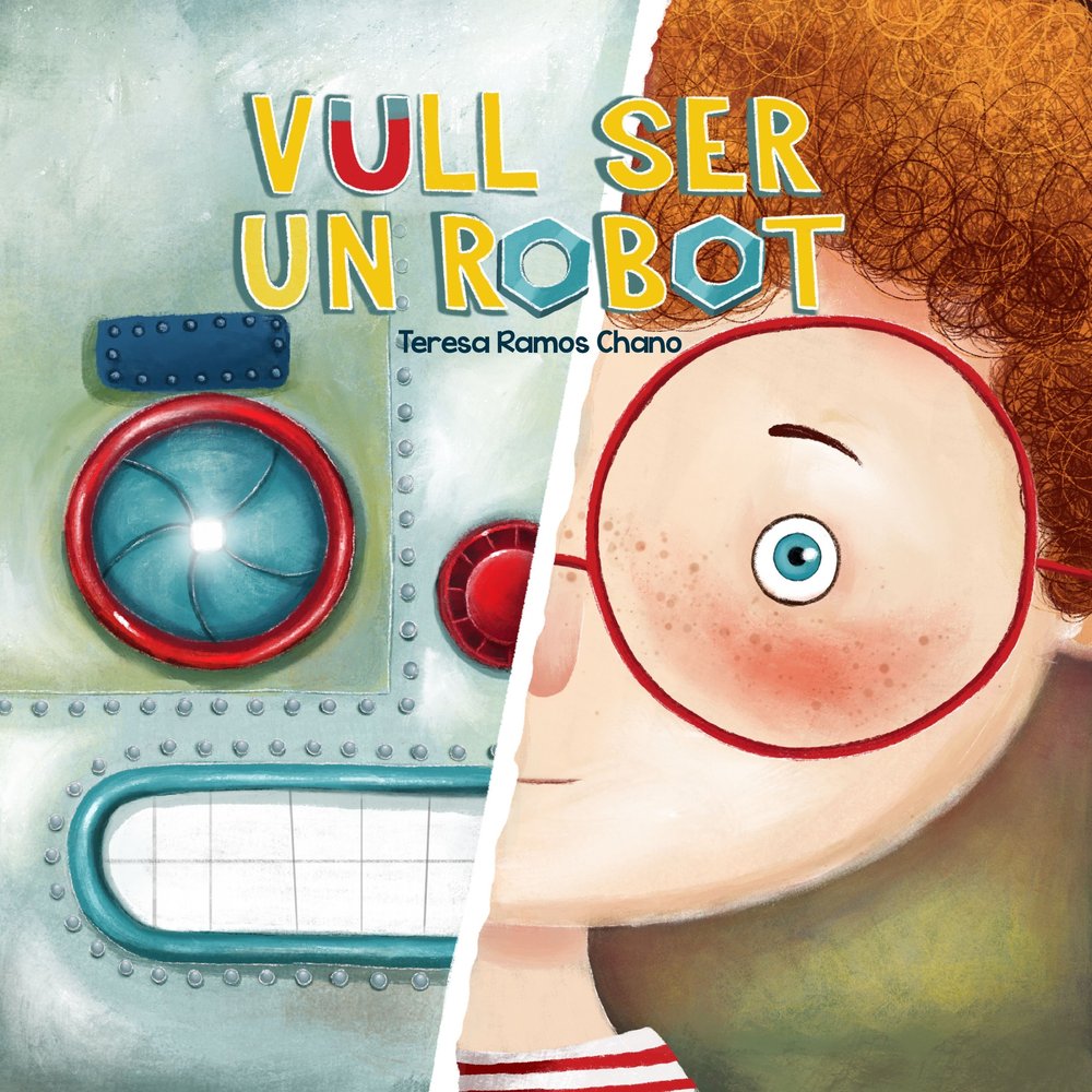 VULL SER UN ROBOT, de RAMOS CHANO, TERESA | portada del libro