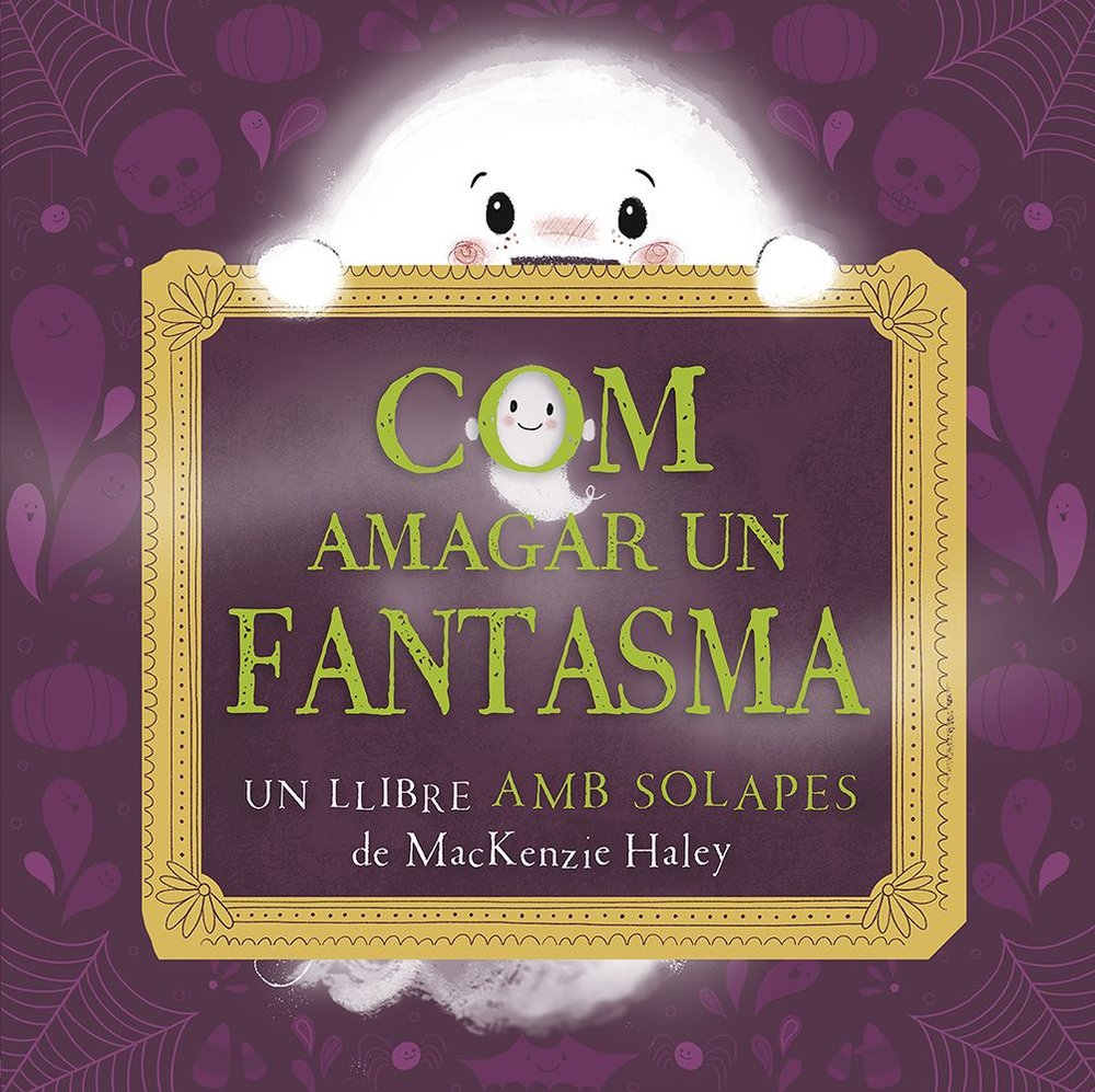 COM AMAGAR UN FANTASMA, de HALEY, MACKENZIE | portada del libro