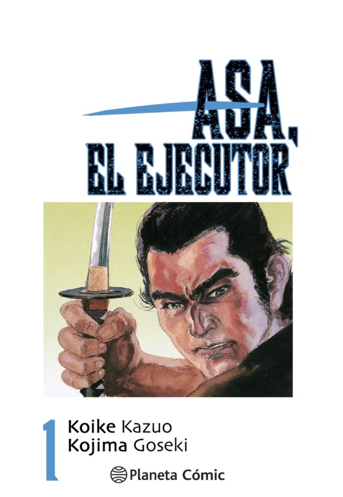 Asa el ejecutor nº 01/10, de Koike, Kazuo | portada del libro