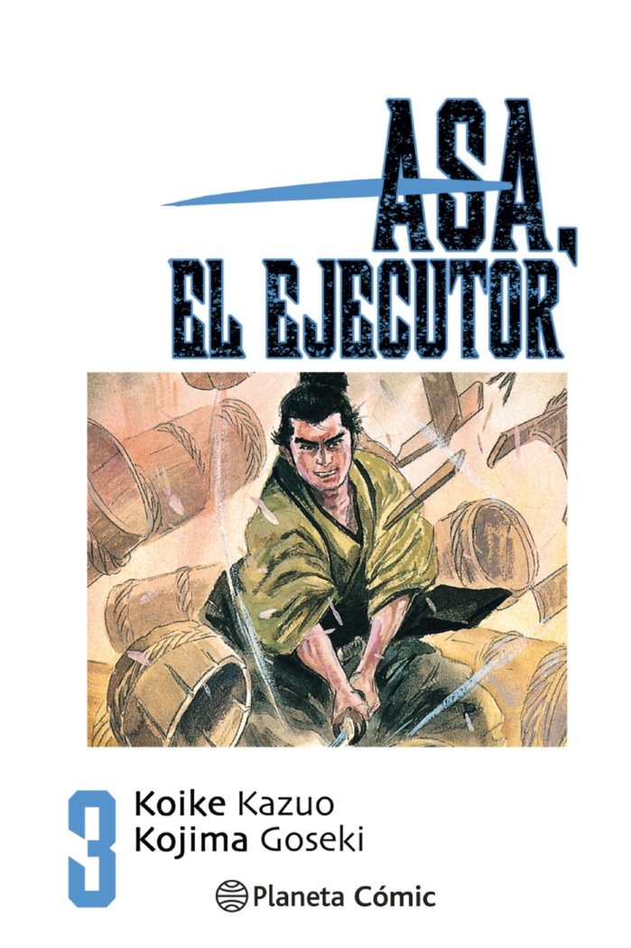 Asa el ejecutor nº 03/10, de Koike, Kazuo | portada del libro