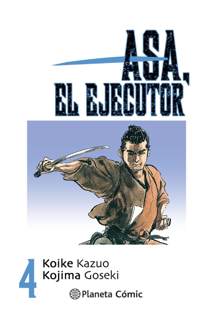 Asa el ejecutor nº 04/10, de Koike, Kazuo | portada del libro