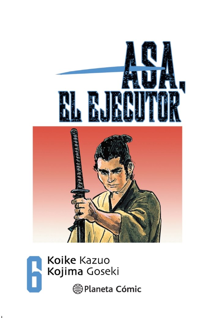 Asa el ejecutor nº 06/10, de Koike, Kazuo | portada del libro