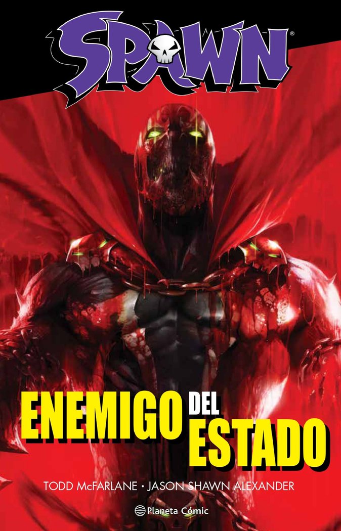 SPAWN ENEMIGO DEL ESTADO, de MCFARLANE, TODD | portada del libro