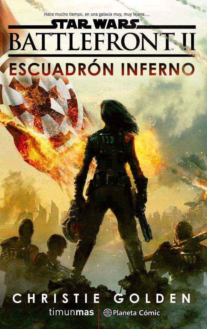 Star Wars Episodio VIII Battlefront Escuadrón Inferno (novela), de Golden, Christie | portada del libro