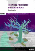 Cuestionarios Técnicos Auxiliares de Informática de la Administración General del Estado, de Varios autores | portada del lib