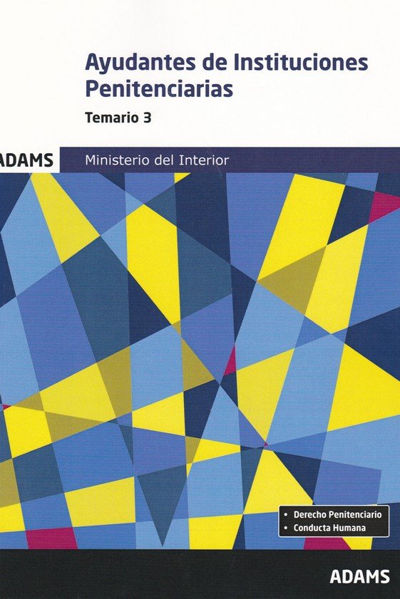 TEMARIO 3 AYUDANTES DE INSTITUCIONES PENITENCIARIAS, de AAVV | portada del libro