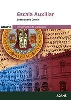 Cuestionarios Escala Auxiliar de la Universidad de Zaragoza, de Obra colectiva | portada del libro