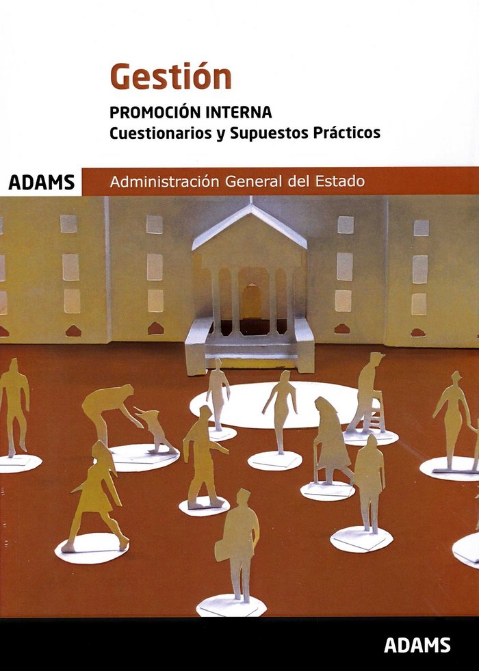 Cuestionarios y Supuestos Prácticos Gestión, promoción interna de la Administración General del Esta, de Obra colectiva | por