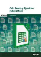 Calc. Teoría y Ejercicios (LibreOffice), de Varios autores | portada del libro