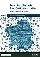 Temario específico Grupo Auxiliar de la Función Administrativa del Servizo Galego de Saúde, de Obra colectiva | portada del l