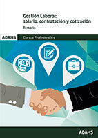 TEMARIO GESTION LABORAL: SALARIO, CONTRATACION Y COTIZACION, de OBRA COLECTIVA | portada del libro