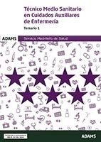 Temario 1 Técnico Medio Sanitario en Cuidados Auxiliares de Enfermería Servicio Madrileño de Salud, de Varios autores | porta