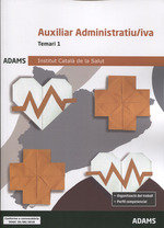 Temari 1 Auxiliar Administratiu-iva Institut Català de la Salut, de Varios autores | portada del libro