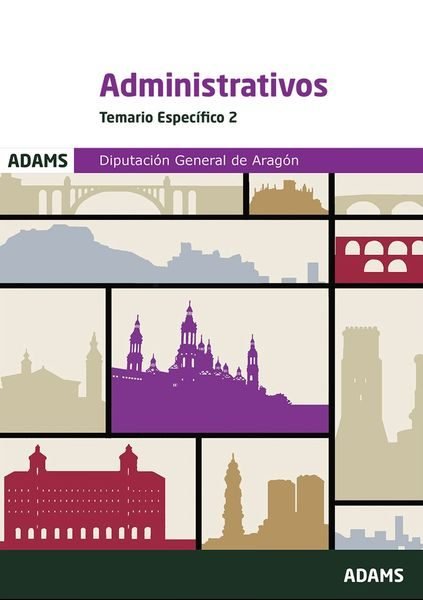 TEMARIO ESPECíFICO 2 ADMINISTRATIVOS DIPUTACIóN GENERAL DEL ARAGóN, de VARIOS AUTORES | portada del libro