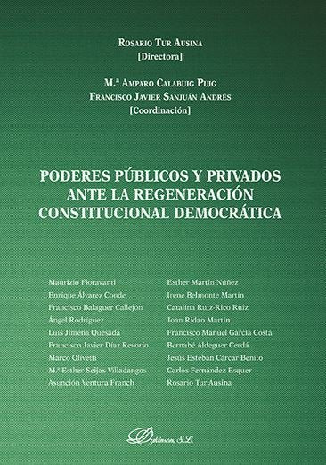 Poderes públicos y privados ante la regeneración constitucional democrática, de Tur Ausina, Rosario | portada del libro