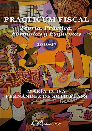 Practicum fiscal. Teoría, práctica, fórmulas y esquemas, de Fernández de Soto Blass, María Luisa | portada del libro