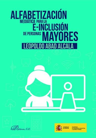 Alfabetización mediática para la e-inclusión de las personas mayores, de Abad Alcalá, Leopoldo | portada del libro