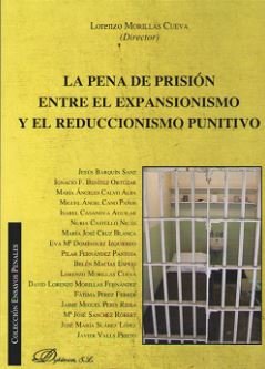La pena de prisión entre el expansionismo y el reduccionismo punitivo, de Morillas Cueva, Lorenzo | portada del libro