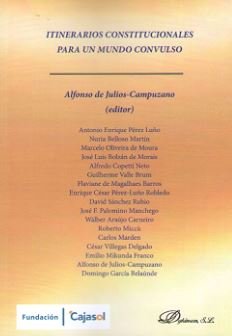 Itinerarios constitucionales para un mundo convulso, de Julios Campuzano, Alfonso de | portada del libro