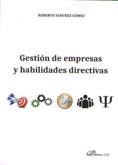Gestión de empresas y habilidades directivas, de Sánchez Gómez, Roberto | portada del libro