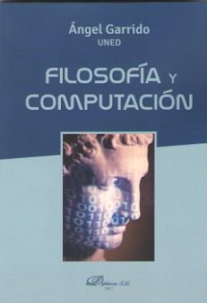 Filosofía y Computación, de Garrido Bullón, Ángel Laureano | portada del libro