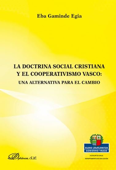 La doctrina social cristiana y el cooperativismo vasco, de Gaminde Egia, Eba | portada del libro