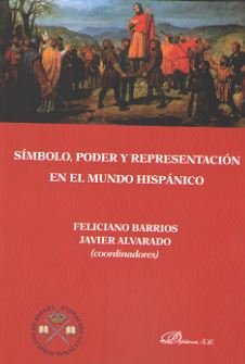 Símbolo, poder y representación en el mundo hispánico, de Alvarado Planas, Javier | portada del libro