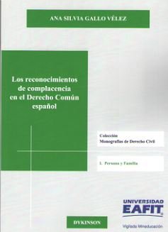 Los reconocimientos de complacencia en el Derecho Común español, de Gallo Vélez, Ana Silvia | portada del libro
