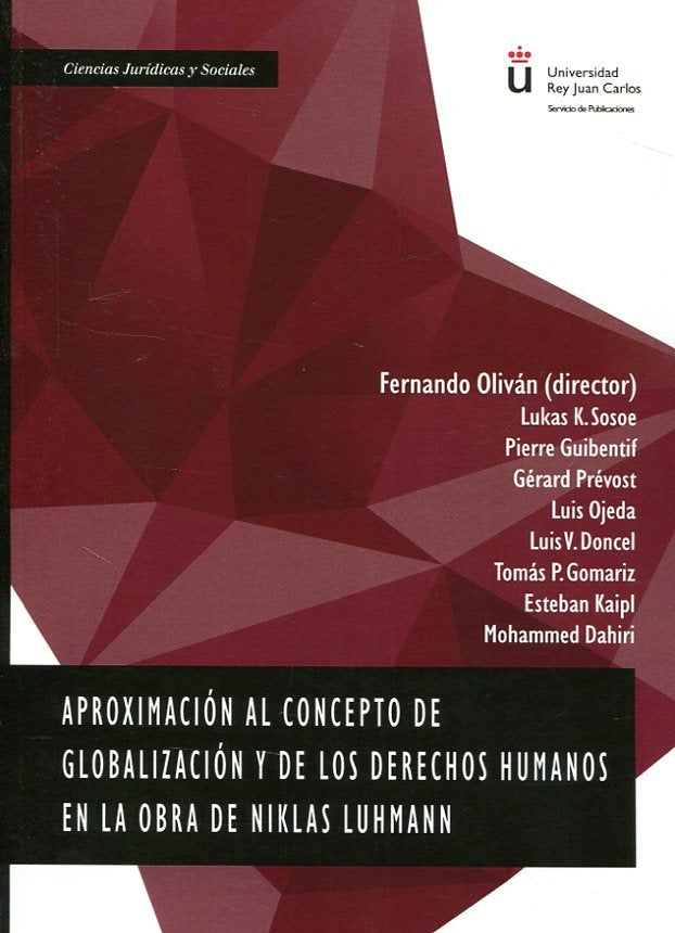 Aproximación al concepto de globalización y de los derechos humanos en la obra de Niklas Luhmann, de Ojeda Ruiz, Luis | porta