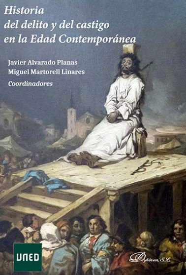 Historia del delito y del castigo en la edad contemporánea, de ALVARADO PLANAS, JAVIER | portada del libro