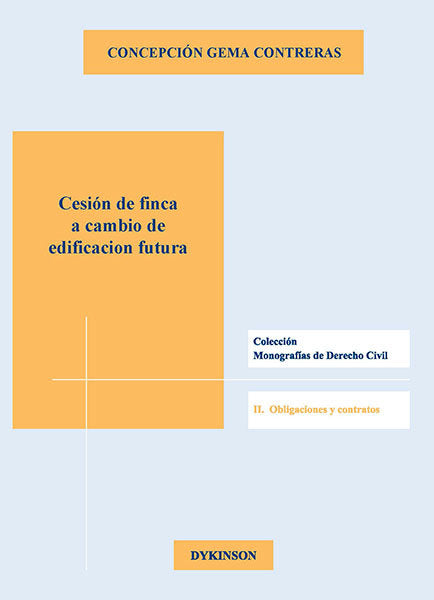 Cesión de finca a cambio de edificación futura, de Contreras del Llano | portada del libro