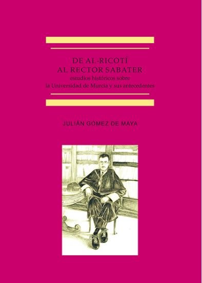 De Al-Ricotí al rector Sabater, de Gómez de Maya, Julián | portada del libro