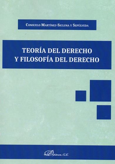 Teoría del Derecho y Filosofía del Derecho, de Martínez-Sicluna y Sepúlveda, Consuelo | portada del libro