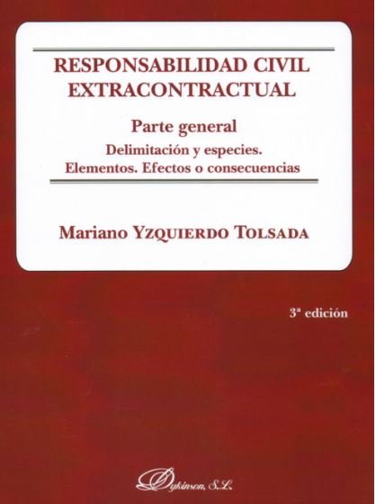 Responsabilidad civil extracontractual. Parte general, de Yzquierdo Tolsada | portada del libro
