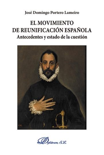 El movimiento de reunificación española, de Portero Lameiro, José Domingo | portada del libro