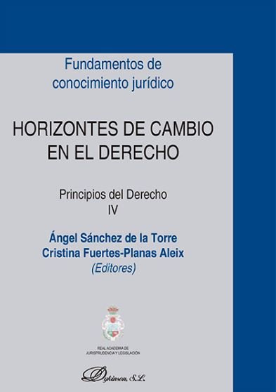 Horizontes de cambio en el Derecho. Principios del Derecho IV, de SANCHEZ DE LA TORRE,ANGEL | portada del libro