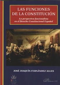 Las funciones de la constitución, de Fernández Alles, José Joaquín | portada del libro
