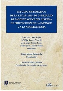Estudio sistemático de la Ley 26/2015, de 28 de julio de modificación del sistema de protección a la | portada del libro