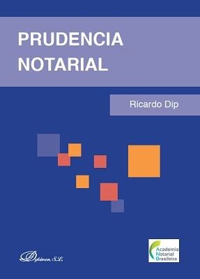 Prudencia notarial, de Dip, Ricardo | portada del libro