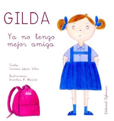 Gilda. Ya no tengo mejor amiga, de López Vilar, Carmen | portada del libro