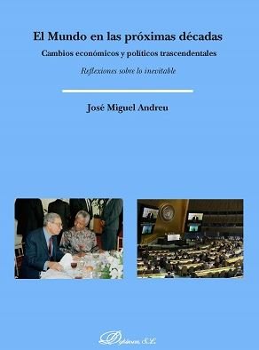 El mundo en las próximas décadas, de Andreu García, José Miguel | portada del libro