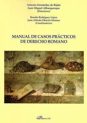 Manual de casos prácticos de derecho romano, de FERNANDEZ DE BUJAN,ANTONIO | portada del libro