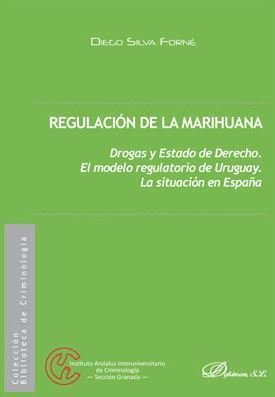 Regulación de la marihuana, de Silva Forné, Diego | portada del libro