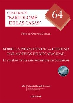 Sobre la privación de la libertad por motivos de discapacidad, de Cuenca Gómez | portada del libro