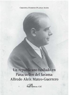 Un republicano fusilado en Paracuellos del Jarama, de Fuertes-Planas Aleix, Cristina | portada del libro